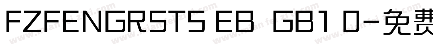 FZFENGRSTS EB  GB1 0字体转换